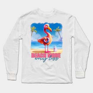 Beach More Worry Less Long Sleeve T-Shirt